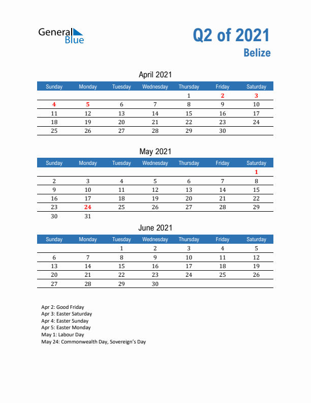 Belize Q2 2021 Quarterly Calendar with Sunday Start