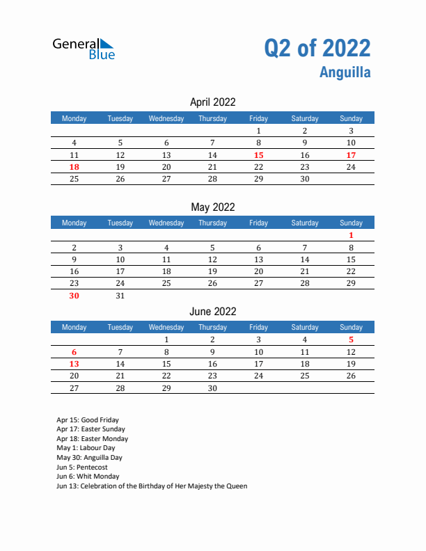 Anguilla Q2 2022 Quarterly Calendar with Monday Start