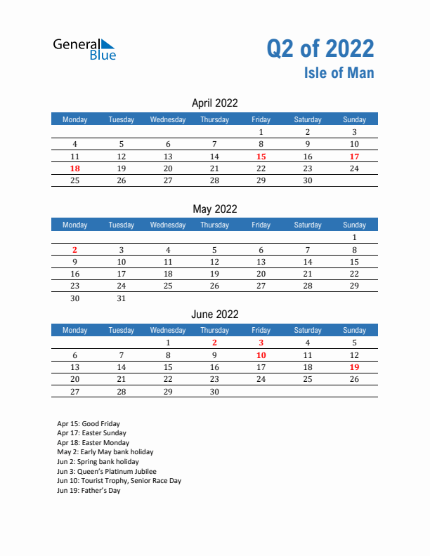 Isle of Man Q2 2022 Quarterly Calendar with Monday Start