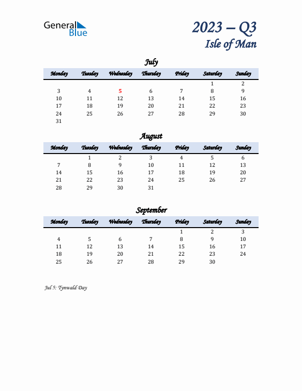 July, August, and September Calendar for Isle of Man with Monday Start