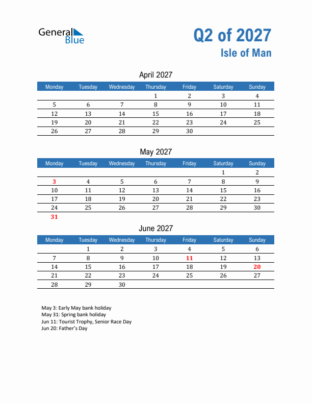 Isle of Man Q2 2027 Quarterly Calendar with Monday Start