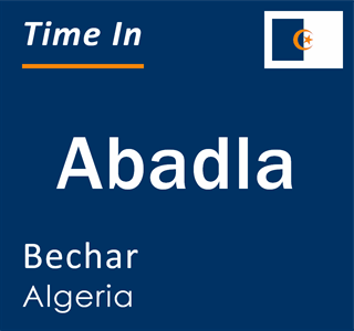 Current local time in Abadla, Bechar, Algeria