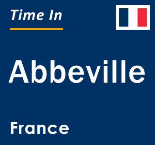 Current local time in Abbeville, France