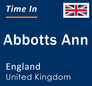 Current local time in Abbotts Ann, England, United Kingdom