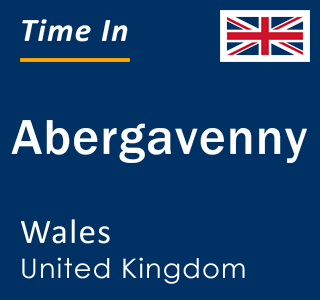 Current local time in Abergavenny, Wales, United Kingdom