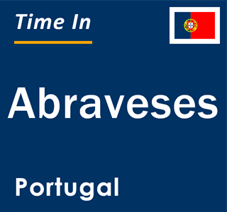 Current local time in Abraveses, Portugal