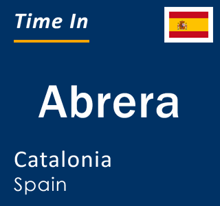 Current local time in Abrera, Catalonia, Spain