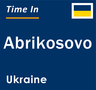 Current local time in Abrikosovo, Ukraine