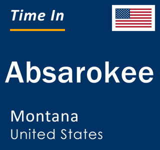 Current local time in Absarokee, Montana, United States