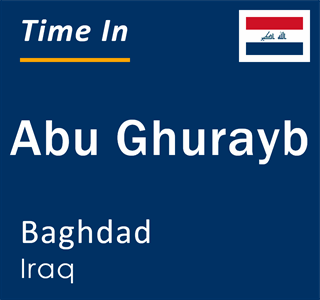 Current local time in Abu Ghurayb, Baghdad, Iraq