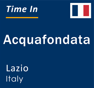 Current local time in Acquafondata, Lazio, Italy