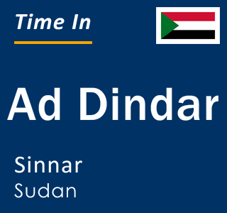 Current local time in Ad Dindar, Sinnar, Sudan