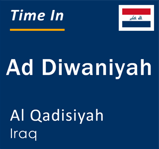 Current local time in Ad Diwaniyah, Al Qadisiyah, Iraq