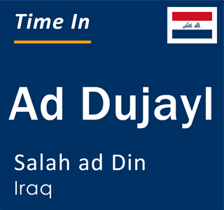 Current local time in Ad Dujayl, Salah ad Din, Iraq