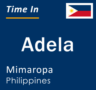 Current local time in Adela, Mimaropa, Philippines