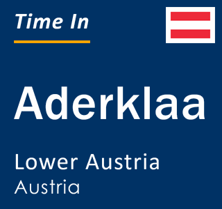 Current local time in Aderklaa, Lower Austria, Austria