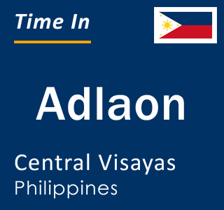 Current local time in Adlaon, Central Visayas, Philippines