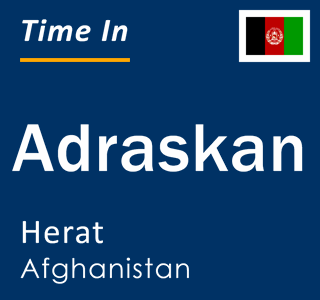 Current local time in Adraskan, Herat, Afghanistan