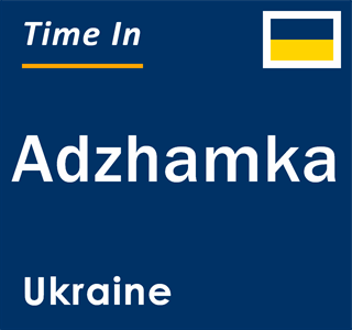 Current local time in Adzhamka, Ukraine