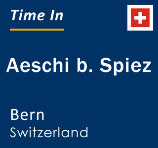 Current local time in Aeschi b. Spiez, Bern, Switzerland