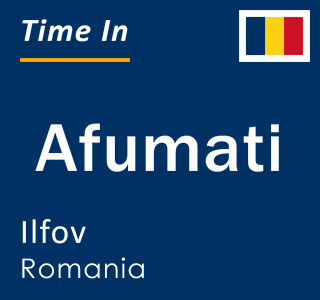 Current local time in Afumati, Ilfov, Romania