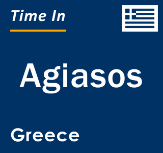 Current local time in Agiasos, Greece