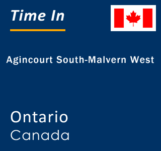 Current local time in Agincourt South-Malvern West, Ontario, Canada