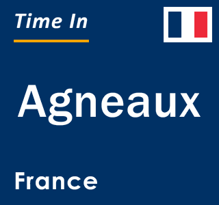 Current local time in Agneaux, France