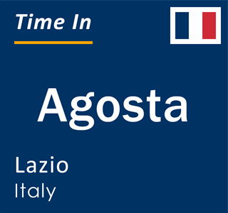 Current local time in Agosta, Lazio, Italy