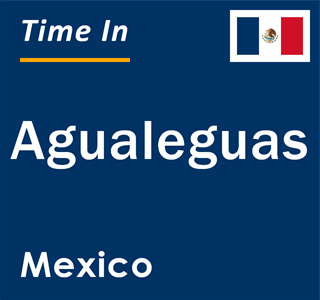 Current local time in Agualeguas, Mexico