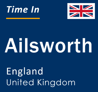 Current local time in Ailsworth, England, United Kingdom