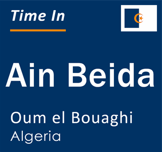 Current local time in Ain Beida, Oum el Bouaghi, Algeria