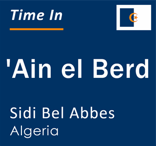 Current local time in 'Ain el Berd, Sidi Bel Abbes, Algeria