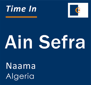 Current local time in Ain Sefra, Naama, Algeria