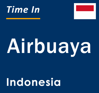 Current local time in Airbuaya, Indonesia