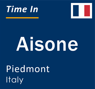 Current local time in Aisone, Piedmont, Italy