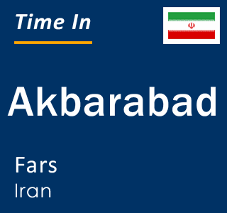 Current local time in Akbarabad, Fars, Iran