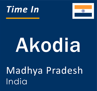 Current local time in Akodia, Madhya Pradesh, India