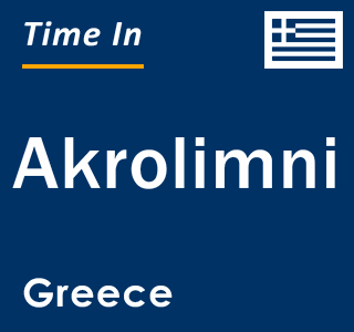 Current local time in Akrolimni, Greece