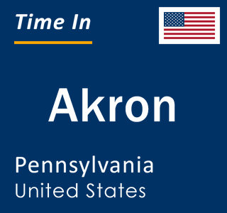 Current local time in Akron, Pennsylvania, United States