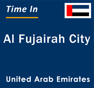 Current local time in Al Fujairah City, United Arab Emirates