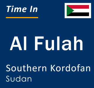 Current local time in Al Fulah, Southern Kordofan, Sudan