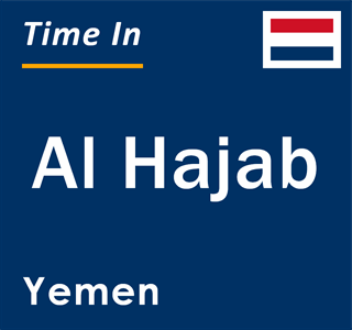 Current local time in Al Hajab, Yemen