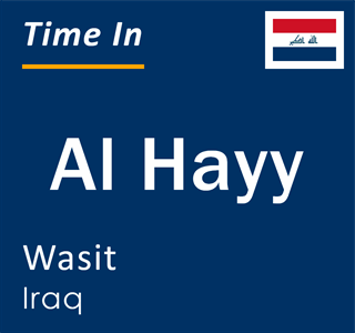 Current local time in Al Hayy, Wasit, Iraq