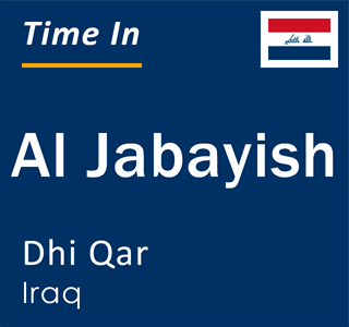 Current local time in Al Jabayish, Dhi Qar, Iraq