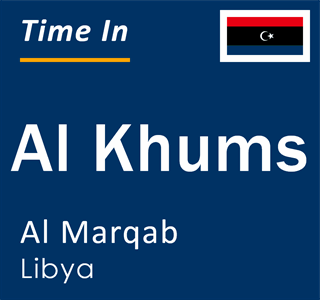 Current local time in Al Khums, Al Marqab, Libya