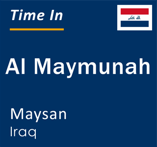 Current local time in Al Maymunah, Maysan, Iraq