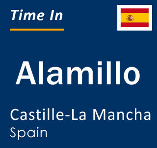 Current local time in Alamillo, Castille-La Mancha, Spain