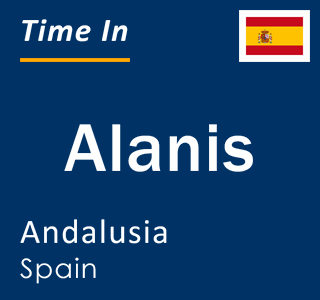 Current local time in Alanis, Andalusia, Spain