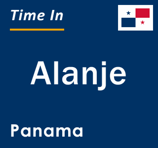 Current local time in Alanje, Panama